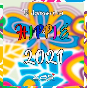 EL EQUIPO DE ZAS NO PUEDE SINO DESEARTE UN MUY HIPPIE 2021 :). ZAS tu tienda Hippie alternativa